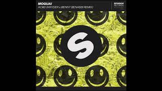 MOGUAI - ACIIID (Kryder x Benny Benassi Extended Remix)