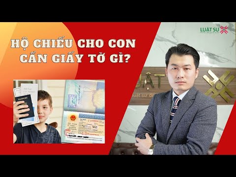 Video Làm hộ chiếu cho con có cần mang theo giấy chứng sinh? - youtube