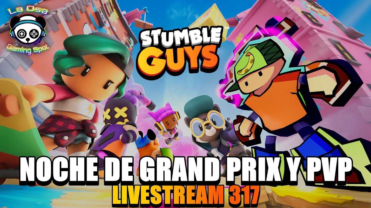 STUMBLE GUYS | Noche de Grand Prix y PVP!!!