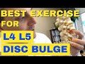 Best Exercise For L4 L5 Disc Bulge Best Exercise For L4 L5 Disc Herniation | Dr. Walter Salubro