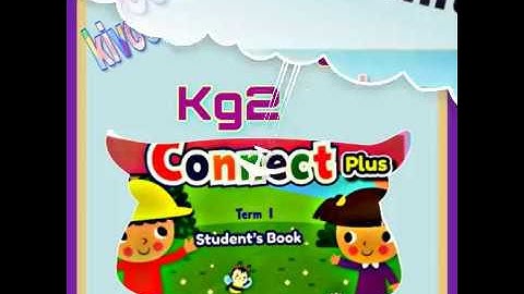 Connect plus kg2 unit 3 منهج كونكت بلس كي جى تو الوحده الثالثة