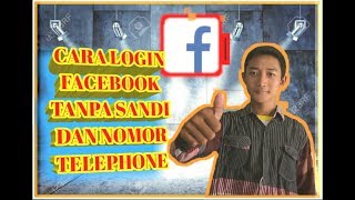 Cara Masuk Facebook Tanpa Kata Sandi dan Nomor Ponsel Mati