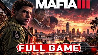 Mafia III – 100% Completion + All DLCs | FULL GAME Walkthrough | No Commentary [PC 4K 60FPS]