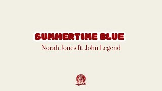 🎤🎹 Karaoke SUMMERTIME BLUE - Norah Jones ft. John Legend
