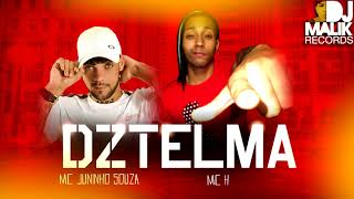 Mc H Feat. Mc Juninho Souza - Dztelma Prod. Dj Malik Download Na Descrição