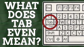 What Does The Tab In Tab Key Mean?