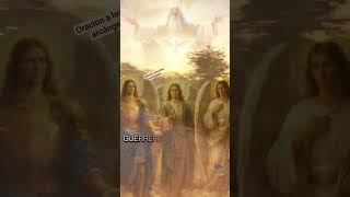 oración a los tres arcángeles#oracion a#arcangel #miguel