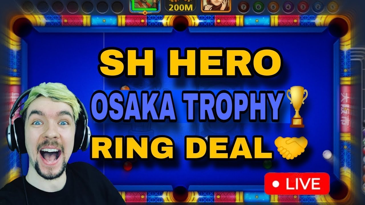 Osaka Trophy 🏆 SH HERO is back 8 ball pool live Live streaming of SH HERO 