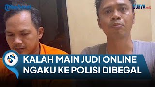 PRIA JAKARTA KALAH JUDI INFO CHIP DUIT THR BABLAS, BIKIN LAPORAN PALSU KE POLISI JADI KORBAN BEGAL