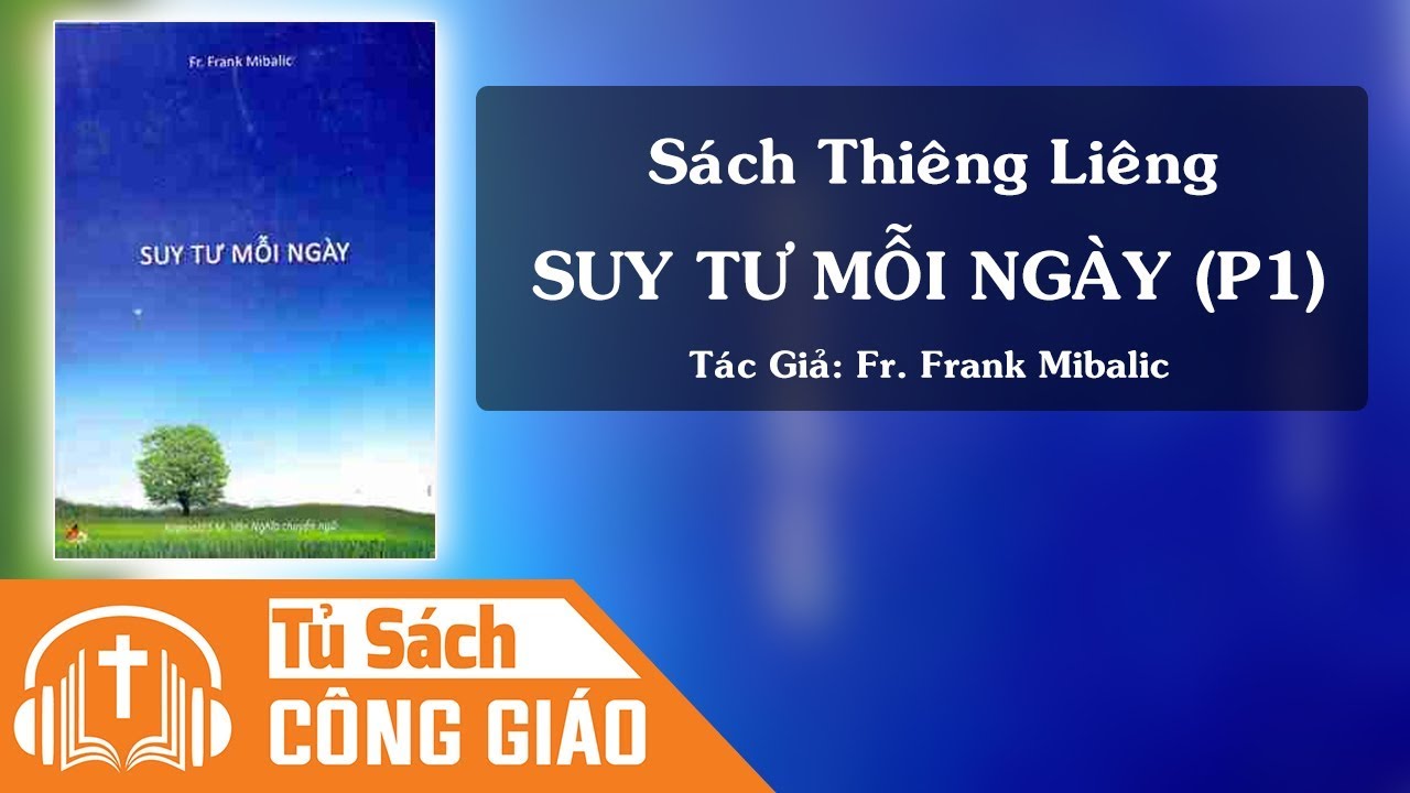 Suy Tư Mỗi Ngày (Phần 1) - Niềm Vui Trong Cuộc Sống |... - youtube
