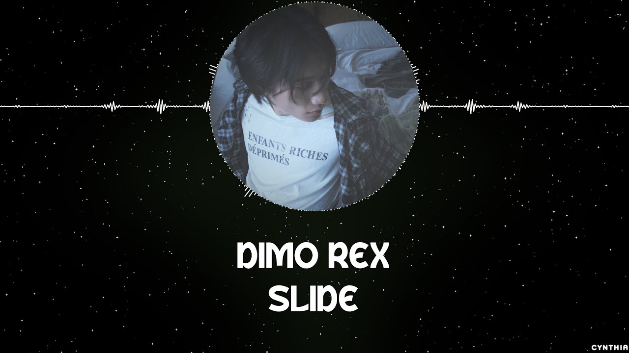 DIMO REX - SLIDE [HAN+ROM+ENG] LYRICS