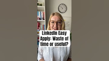 Easy Apply on LinkedIn: Waste of time or actually useful?