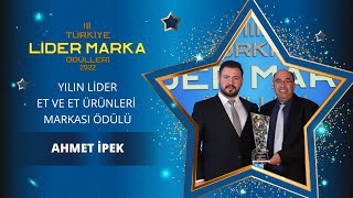 Ahmet İpek Sucuklari / Yilin Li̇der Et Ve Et Ürünleri̇ Markasi / 3. Türki̇ye Li̇der Marka Ödül Töreni̇