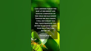 Thumbnail of BIBLE VERSES ISAIAH 49:15-16 #bible #shorts