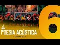 Poesia Acústica #6: Era uma Vez