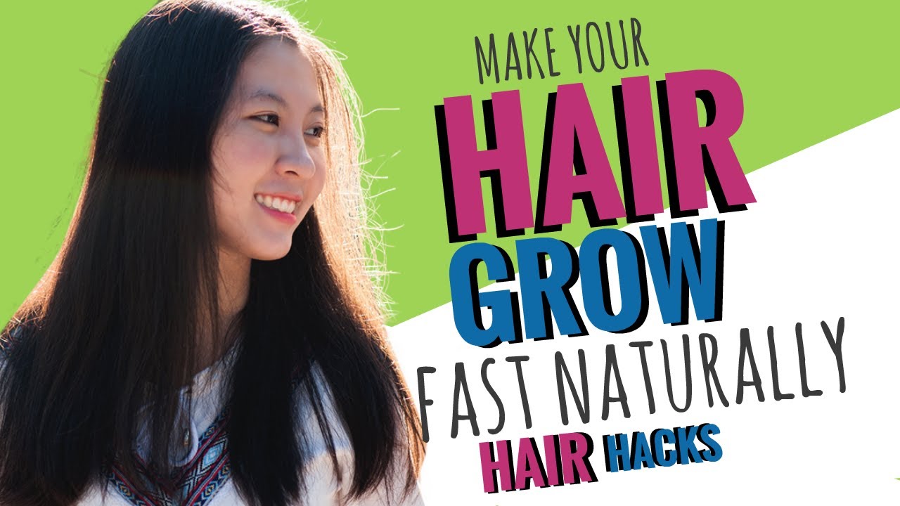 Make Your Hair Grow Fast Naturally 