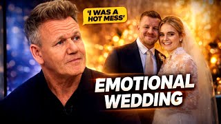 Gordon Ramsay Reveals Real Reason Why Hollys Wedding Is Emotional