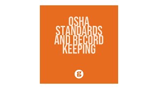 OSHA Standards and Record Keeping