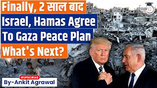 Trump Says Israel, Hamas Agree To First Phase Of Gaza Peace Plan | Ankit Agrawal Study IQ