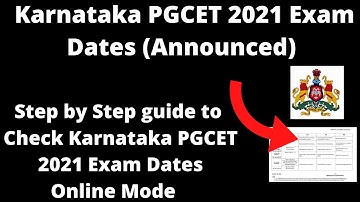 Karnataka PGCET 2021 Exam Dates (Announced) - How to Check Officially Karnataka PGCEt 2021 Exam Date
