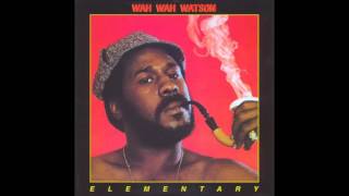 Wah Wah Watson - Goo Goo Wah Wah