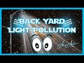 Astrophotography and Back Yard Light Pollution Bortle 6 / 7 Plus