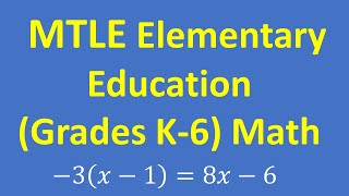 MTLE Elementary Education Grades K 6 Math Test – Practice