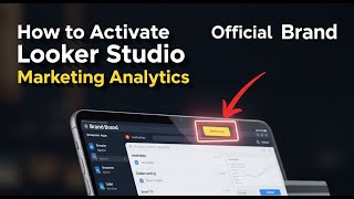 How to activate Looker Studio for real-time marketing analytics - Detailed Guide