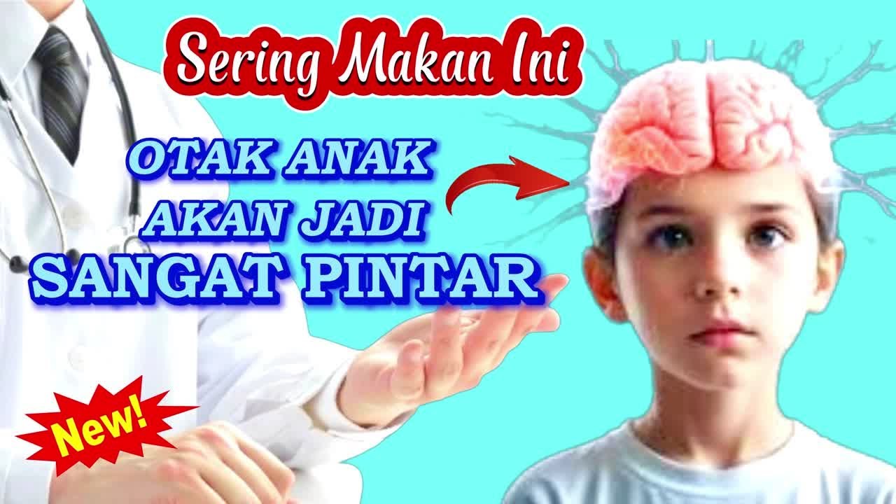 9 MAKANAN PENTING UNTUK OTAK ANAK (Pintar & Cerdas)