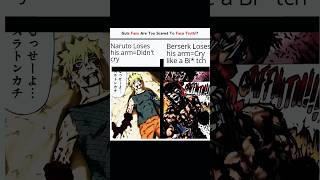 Naruto vs Guts Truth… Fans Won’t Admit 😳🔥