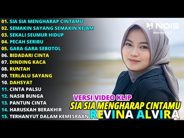 SIA SIA MENGHARAP CINTAMU - SEMAKIN SAYANG SEMAKIN KEJAM | REVINA ALVIRA FULL ALBUM COVER - GASENTRA class=