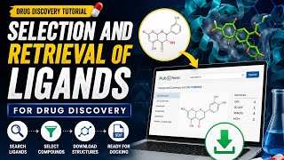 Selection and Retrieval of Ligands for Drug Discovery