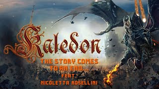 Kaledon - The Story Comes To An End ? - Feat. Nicoletta Rosellini -