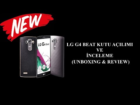 LG G4 Beat Kutu Açılımı ve İnceleme (Unboxing & Review)