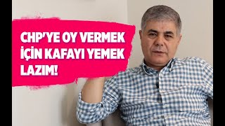 Chpye Oy Vermek İçi̇n Kafayi Yemek Lazim Özışık