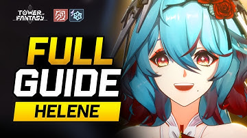 Tower of Fantasy:  Helene Analysis & Guide | Team Comps | Recommendations 5.35