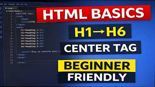 HTML Basics for Beginners 🔥 | H1–H6 Heading Tags + Center Tag Explained