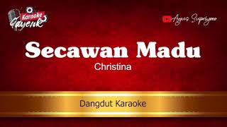 Download Lagu Secawan Madu, Christina MP3