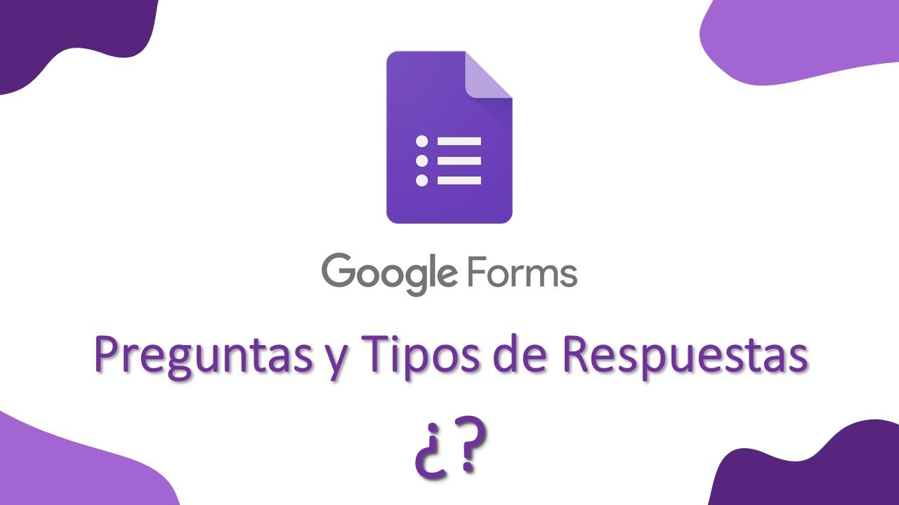 como-crear-preguntas-y-tipos-de-respuestas-google-forms-youtube