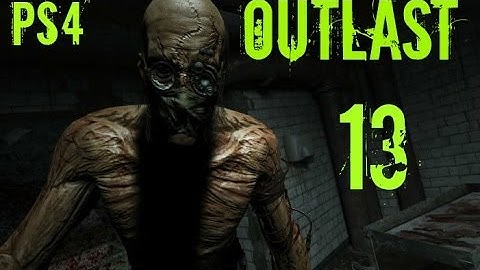 OUTLAST (PART-13) PS4