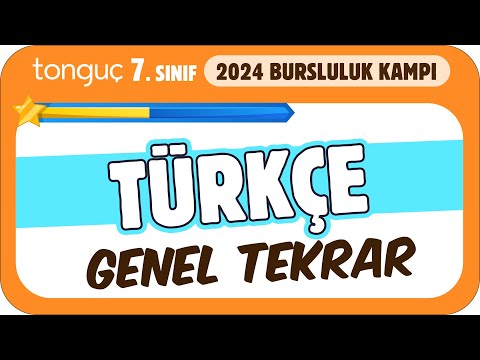 7.Sınıf Türkçe Genel Tekrar ✍ 2024 Bursluluk Kampı