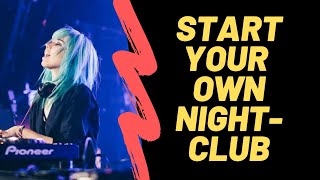 How to Start a Nightclub