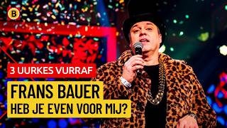 Frans Bauer - Heb Je Even Voor Mij? | 3 Uurkes Vurraf