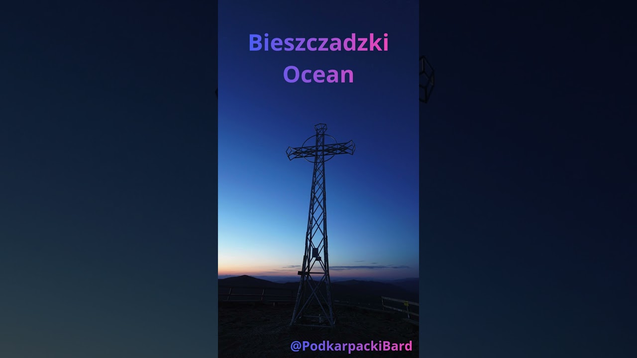 Bieszczadzki Ocean  - Podkarpacki Bard
