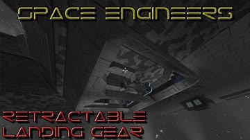 Space Engineers | Retractable landing gear / wheels | HD