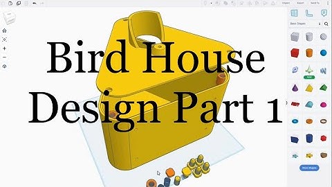 TinkerCAD Tips! Bird House Design Part 1.             #tinkercad #caddesign #3dprintable #3dprinting