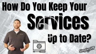How Do You Keep Your Services Up to Date