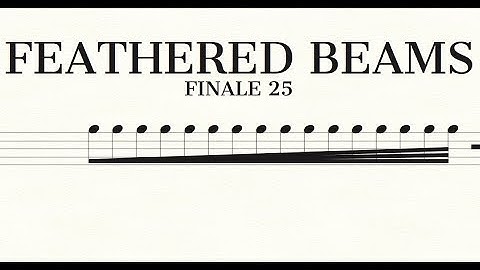 Feathered Beams | Finale Superuser