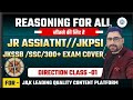 REASONING //DIRECTION -1// JKSSB / JR ASSISTANT//JKPSI//NT//SSC //RAILWAY//ONE IN LIFE CONTENT