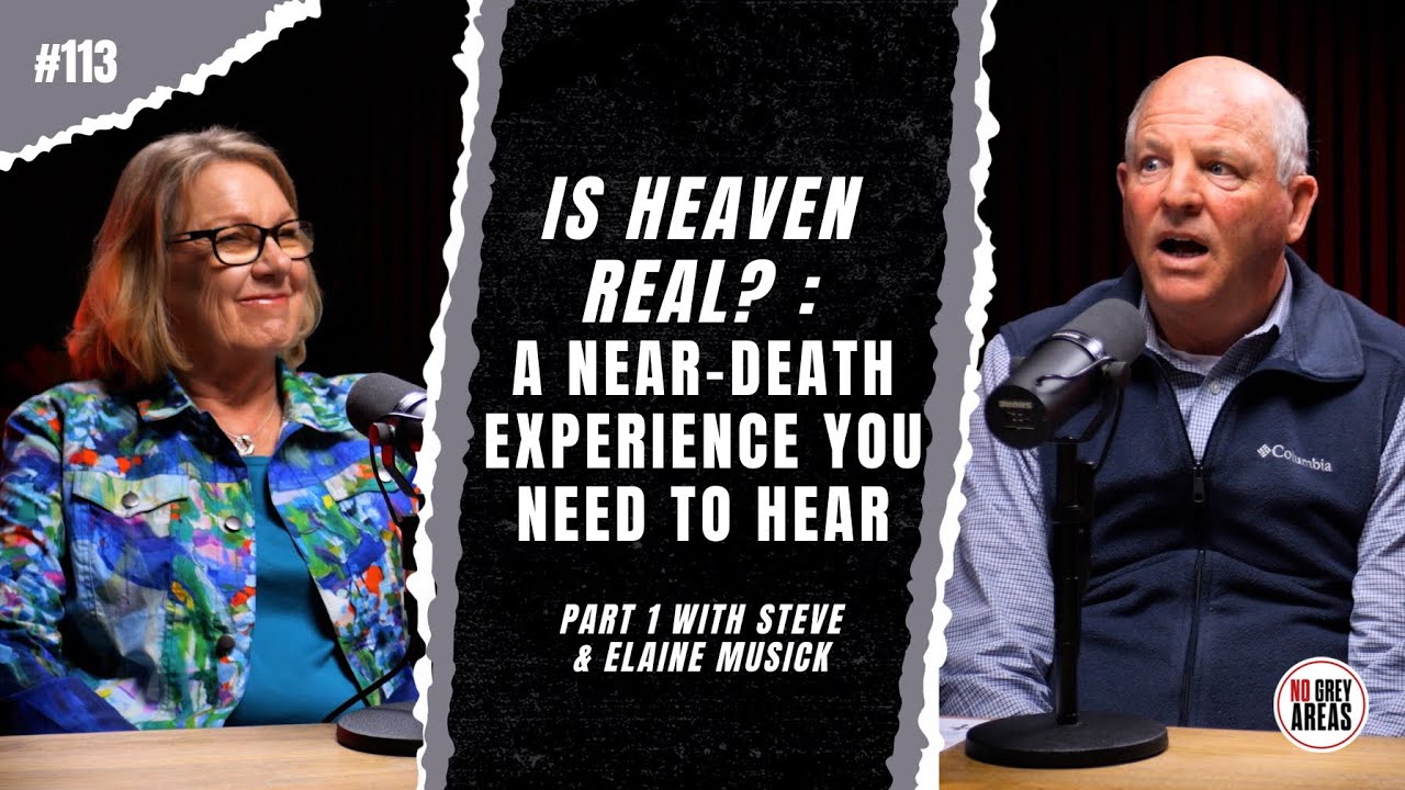 Is Heaven Real? A NearDeath Experience Story Pt. 1 Ep. 113 with